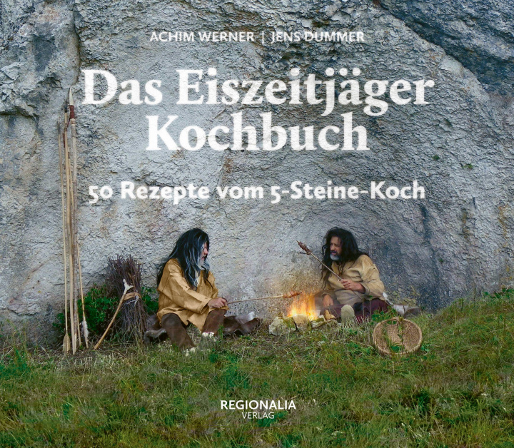 Kniha Das Eiszeitjäger Kochbuch Jens Dummer