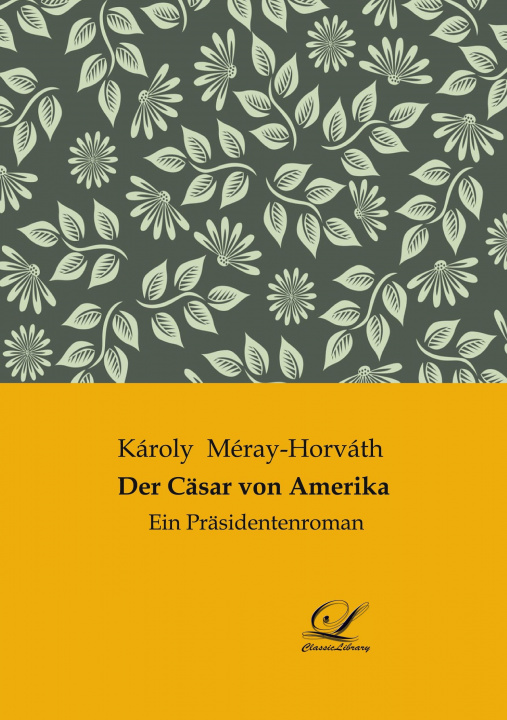 Carte Der Cäsar von Amerika 