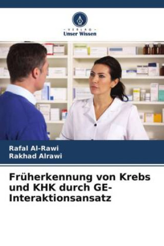 Buch Früherkennung von Krebs und KHK durch GE-Interaktionsansatz Rakhad Alrawi
