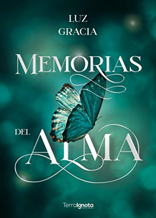 Könyv Memorias del alma LUZ GRACIA