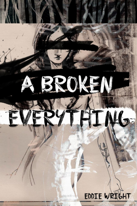 Knjiga Broken Everything Eddie Wright