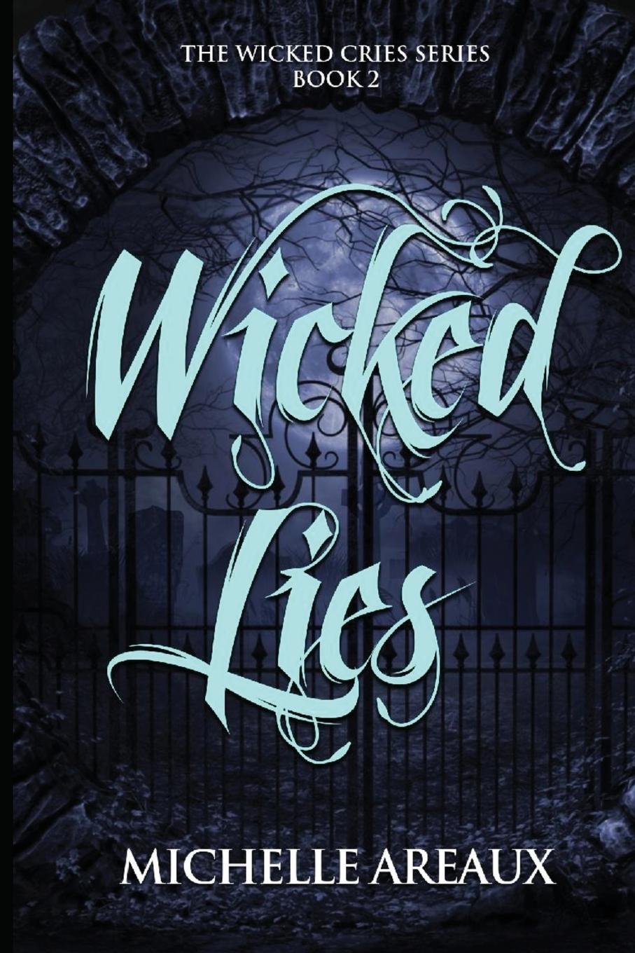 Knjiga Wicked Lies Michelle Areaux