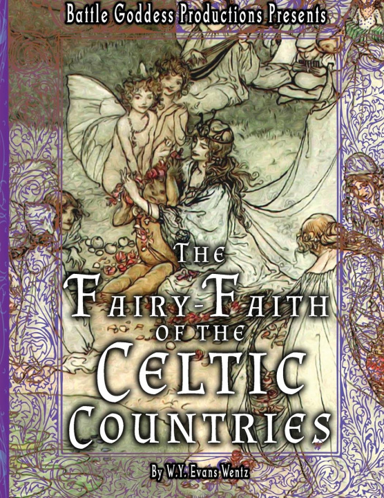 Könyv The Fairy-Faith of the Celtic Countries with Illustrations 