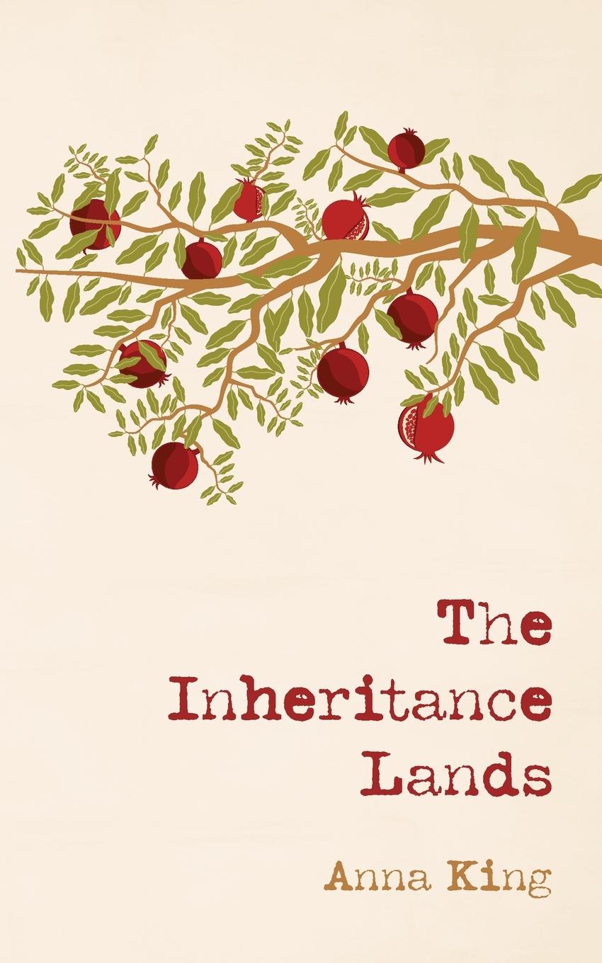Knjiga Inheritance Lands Anna King