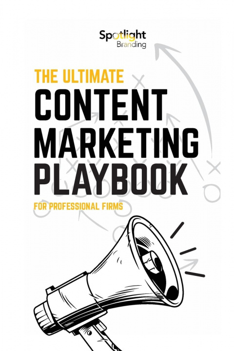 Kniha Ultimate Content Marketing Playbook for Professional Firms 