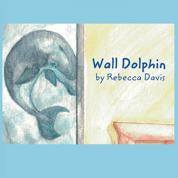 Knjiga Wall Dolphin Rebecca Davis