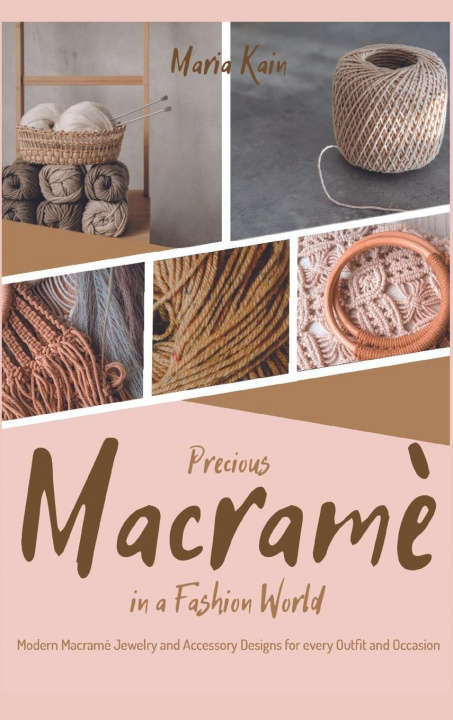 Kniha Precious Macrame in a Fashion World 