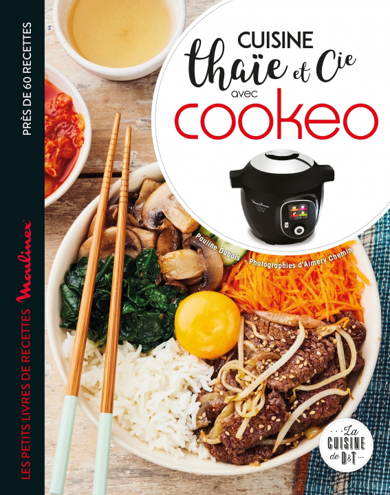 Könyv Cuisine thaïe et cie avec Cookeo Pauline Dubois-Platet