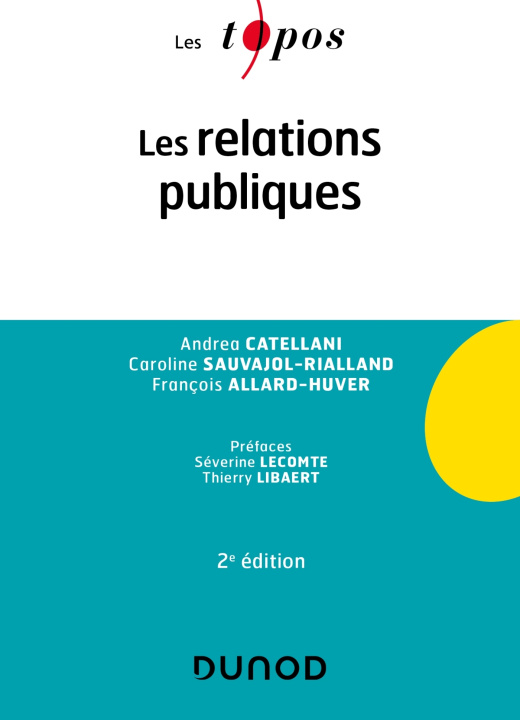 Knjiga Les relations publiques - 2e éd. Andrea Catellani