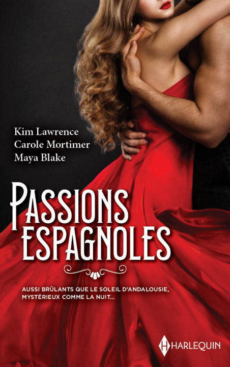 Kniha Passions espagnoles Kim Lawrence
