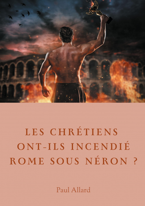 Kniha Les chretiens ont-ils incendie Rome sous Neron? 