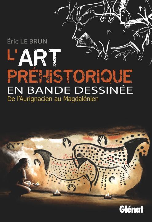 Книга L'Art préhistorique en BD - Intégrale Eric Le Brun