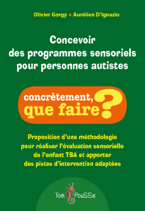 Könyv CONCEVOIR DES PROGRAMMES SENSORIELS POUR PERSONNES AUTISTES GORGY OLIVIER