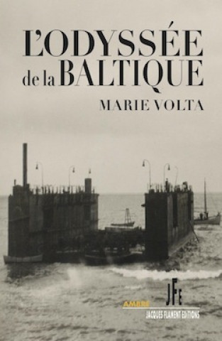 Knjiga L'ODYSSÉE DE LA BALTIQUE VOLTA