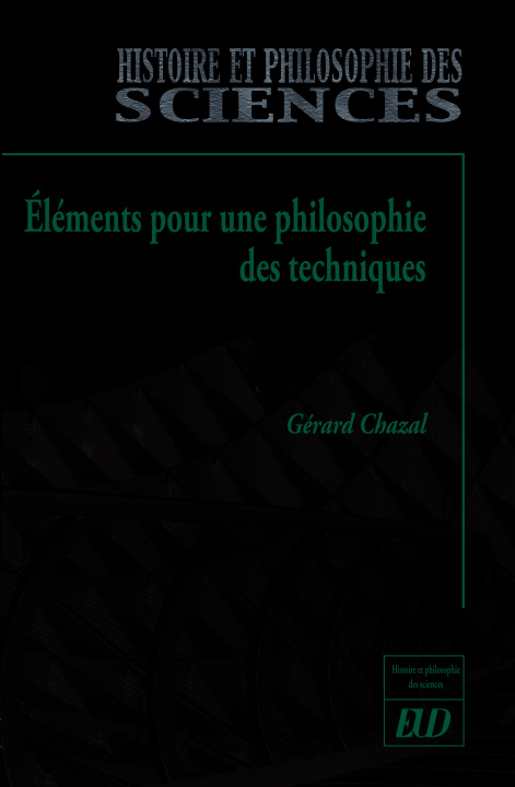 Книга Éléments pour une philosophie des techniques Chazal