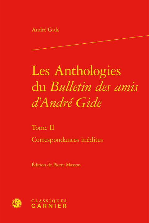 Buch Les Anthologies du Bulletin des amis d'André Gide Gide andre