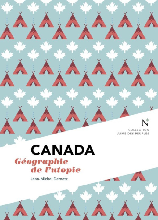 Knjiga CANADA : GEOGRAPHIE DE L'UTOPIE DEMETZ JEAN-MICHEL