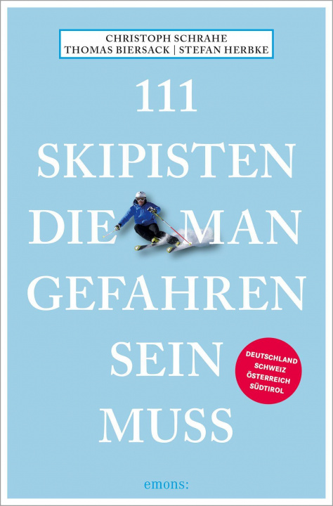 Книга 111 Skipisten, die man gefahren sein muss Thomas Biersack
