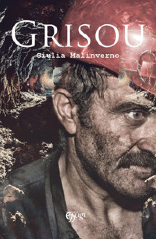 Knjiga Grisou Giulia Malinverno