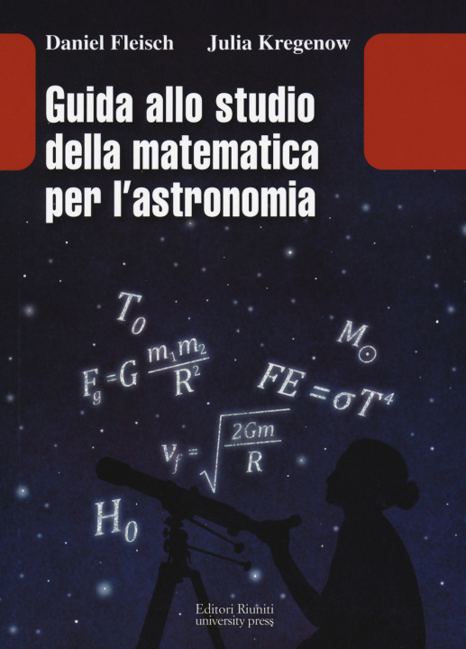 Kniha Guida allo studio della matematica e dell'astronomia Daniel Fleisch