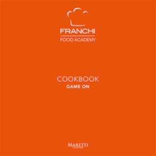 Kniha Franchi Food Academy. Cookbook, game on 
