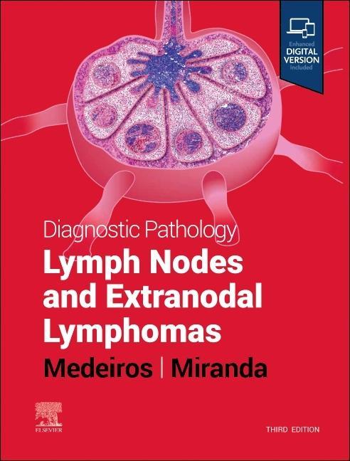 Könyv Diagnostic Pathology: Lymph Nodes and Extranodal Lymphomas L. Jeffrey Medeiros