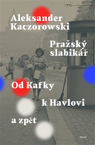 Książka Pražský slabikář Aleksander Kaczorowski
