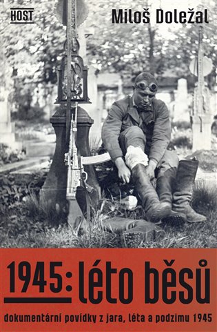 Book 1945: Léto běsů Miloš Doležal