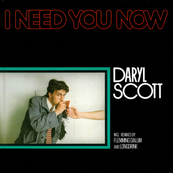 Audio I Need You Now, 1 Schallplatte Daryl Scott