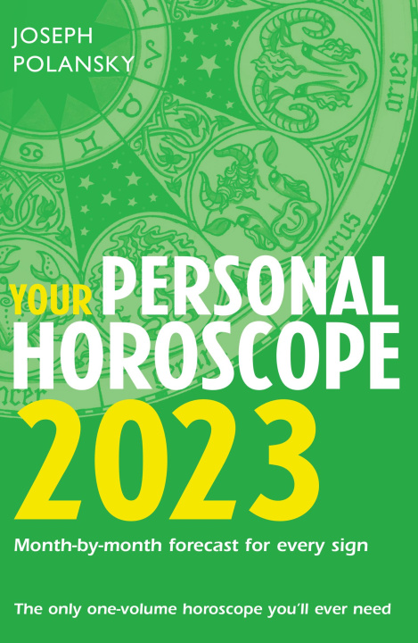 Knjiga Your Personal Horoscope 2023 Joseph Polansky
