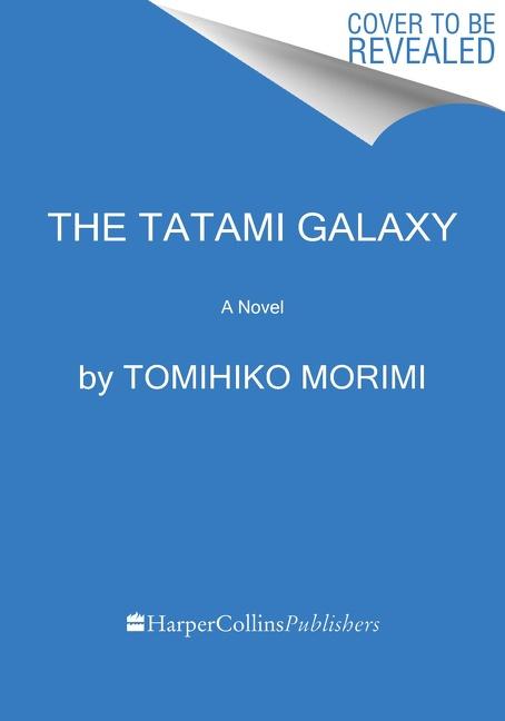 Könyv Tatami Galaxy MORIMI  TOMIHIKO