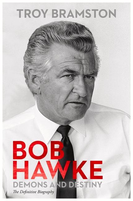 Book Bob Hawke Troy Bramston