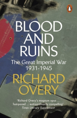 Könyv Blood and Ruins OVERY  RICHARD