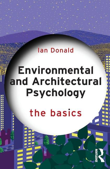 Kniha Environmental and Architectural Psychology Ian Donald