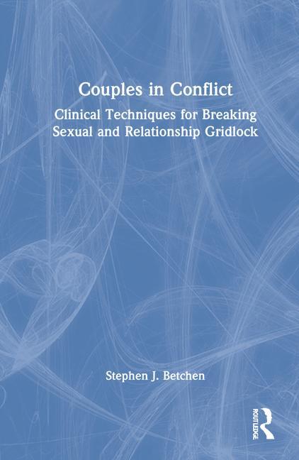 Knjiga Couples in Conflict Stephen J. Betchen