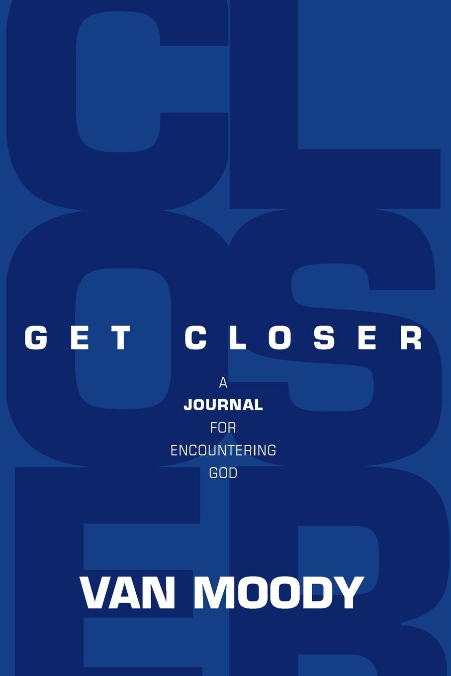 Book Get Closer Van Moody