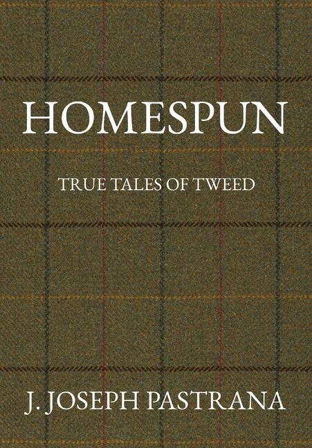 Knjiga Homespun J. Joseph Pastrana