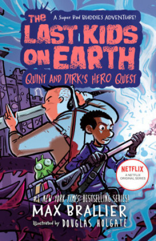 Kniha The Last Kids on Earth: Quint and Dirk's Hero Quest Max Brallier