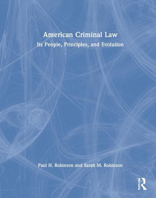 Książka American Criminal Law Paul H. Robinson