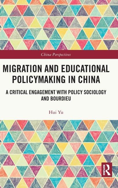 Книга Migration and Educational Policymaking in China Hui Yu