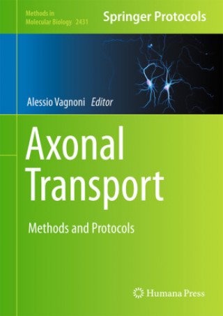 Knjiga Axonal Transport Alessio Vagnoni