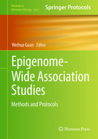 Knjiga Epigenome-Wide Association Studies Weihua Guan