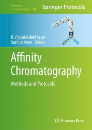 Knjiga Affinity Chromatography B. Vijayalakshmi Ayyar
