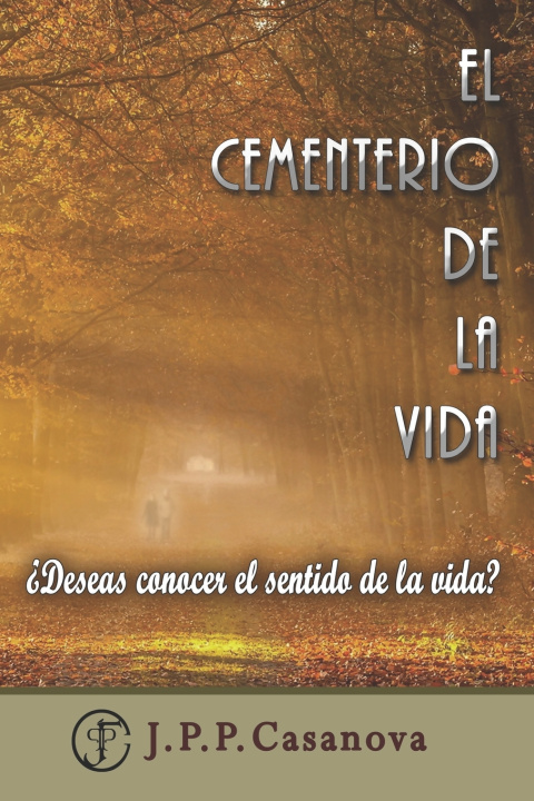 Carte cementerio de la vida Pascual Casanova Juan Pablo Pascual Casanova