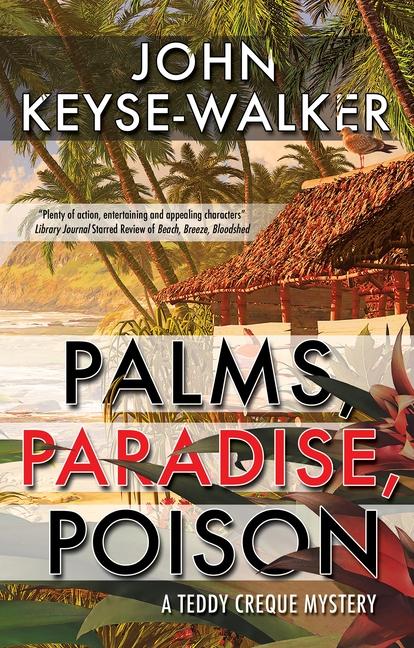 Carte Palms, Paradise, Poison JOHN KEYSE-WALKER