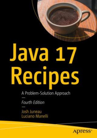 Carte Java 17 Recipes Josh Juneau