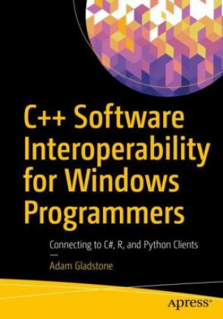 Книга C++ Software Interoperability for Windows Programmers Adam Gladstone