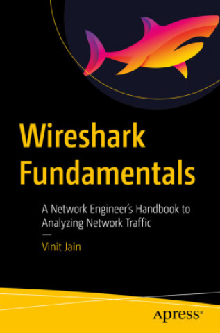 Kniha Wireshark Fundamentals Vinit Jain