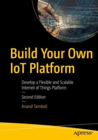 Buch Build Your Own IoT Platform Anand Tamboli