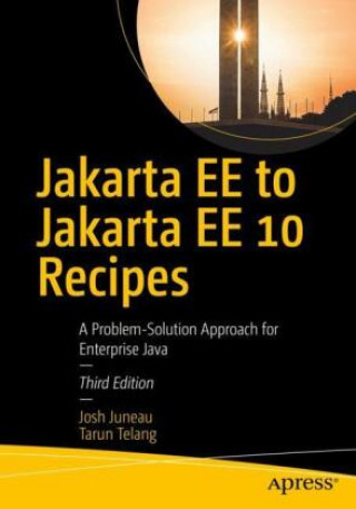 Kniha Java EE to Jakarta EE 10 Recipes Josh Juneau